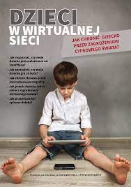 „Dzieci w wirtualnej sieci” i „Nastolatki w wirtualnym tunelu” – broszury dla rodziców