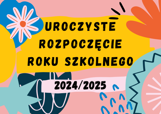 Uroczyste rozpoczęcie roku szkolnego 2024/2025